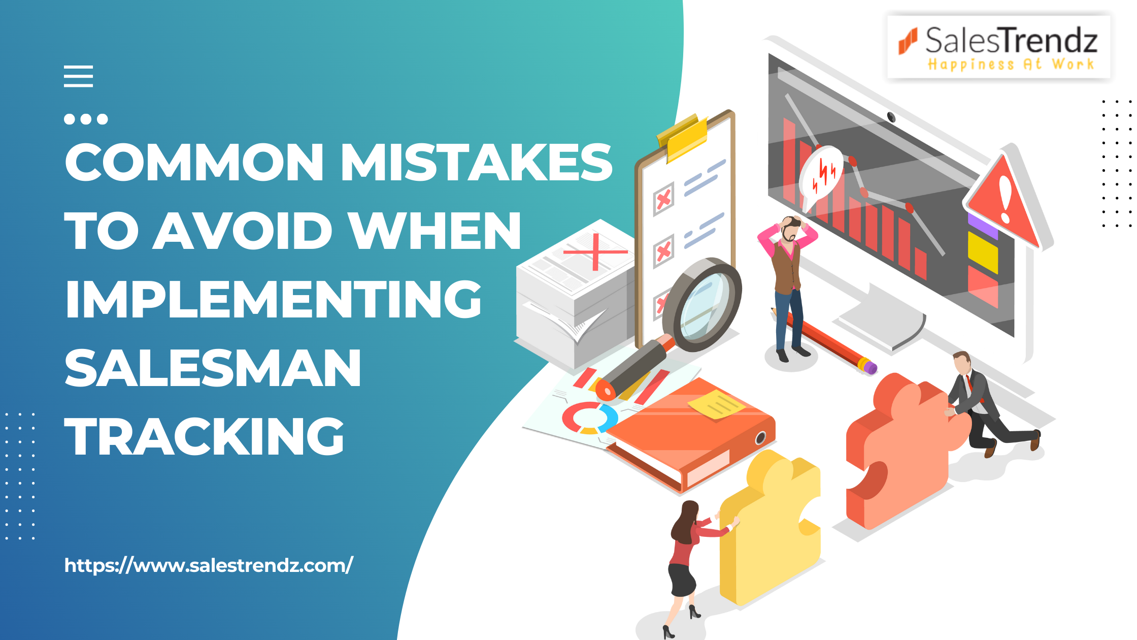 Common Mistakes to Avoid When Implementing Salesman Tracking